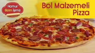 Bol Malzemeli Pizza – Pizza Tarifleri [upl. by Jo-Anne363]