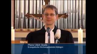 Gloria  Gottesdienst aus der Evangelischen Kirchengemeinde Aldingen [upl. by Annauqahs561]