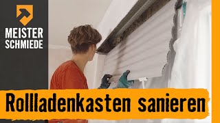 Hornbach Meisterschmiede  Rollladenkasten sanieren [upl. by Dustie]