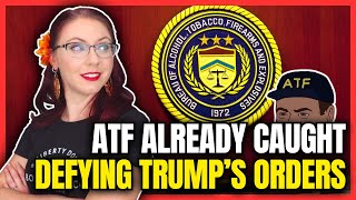 ATF Caught Defying Trumps Orders [upl. by Zoller876]