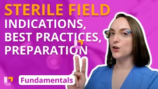 Sterile Field Indications Best Practices Preparation  Fundamentals of Nursing  LevelUpRN [upl. by Vaasta955]