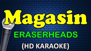 MAGASIN  Eraserheads HD Karaoke [upl. by Anallise817]