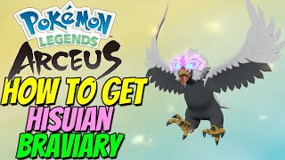 How to get HISUIAN BRAVIARY in Pokémon Legends Arceus [upl. by Sadnak525]