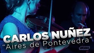 WGBH Music Carlos Nuñez  Aires de Pontevedra live [upl. by Brittne]