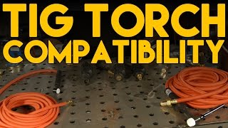 TIG Torch Basics and Connection Compatibility  TIG Time [upl. by Etnuahs]