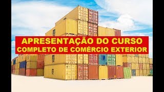 Curso Completo de Comércio Exterior [upl. by Anirbaz782]