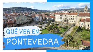 GUÍA COMPLETA ▶ Qué ver en la CIUDAD de PONTEVEDRA ESPAÑA 🇪🇸 🌏 Turismo y viajes en GALICIA [upl. by Rosanne]