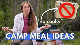 14 Easy Camping Meals NO COOLER REQUIRED [upl. by Soinski]