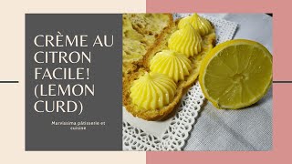 Creme au citron maison facile lemon curd [upl. by Ahsiekal123]