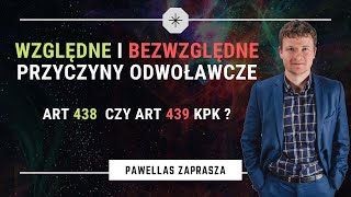 Względne i bezwzględne przyczyny odwoławcze KPK [upl. by Annawyt790]