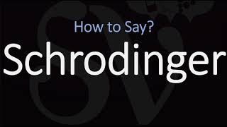 How to Pronounce Schrodinger CORRECTLY [upl. by Eiramit408]