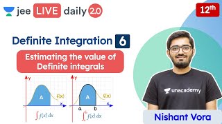 JEE Definite Integration L6  Class 12  Unacademy JEE  JEE Maths  Nishant Vora [upl. by Krisha]