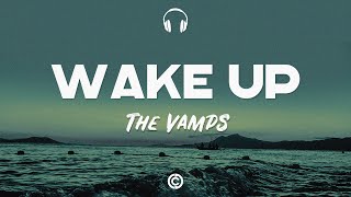 Lyrics 🎧 The Vamps  Wake Up [upl. by Rodgers]