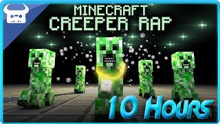 MINECRAFT CREEPER RAP  Dan Bull 10 Hours [upl. by Hsihsa]