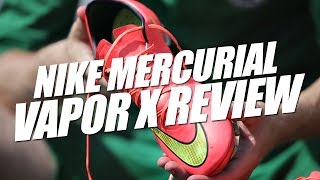 Nike Mercurial Vapor X review [upl. by Caputto]