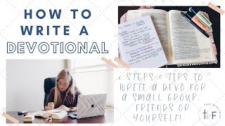 How to Write a Devotional 6 steps amp some tips to prepare a devo [upl. by Naneek302]