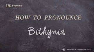 How to Pronounce Bithynia Real Life Examples [upl. by Jaime702]