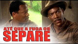 Até Que a Fuga os Separe  duas Dublagens VHS e Televisão [upl. by Chesney]