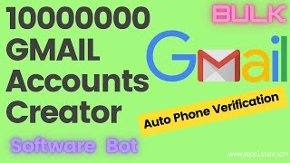 Bulk Gmail Creator Software Tool  Mass WebBots Gmail Account Creator [upl. by Kondon80]