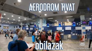 Aerodrom Tivat Airport Tivat 4K [upl. by Noryahs558]