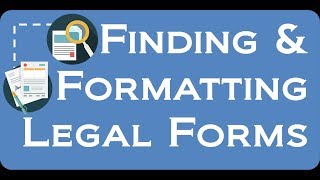 Legal Tech Institute CLE  Finding and Formatting Legal Forms [upl. by Anilatac]