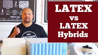 Latex Mattresses Vs Latex Hybrid Mattresses [upl. by Odnanref]