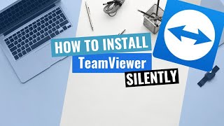 TeamViewer Silent Install HowTo Guide [upl. by Klusek421]