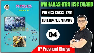 P4 chapter 1 Rotational dynamics class 12 Physics science new syllabus maharashtra board HSC UCM [upl. by Shifrah]