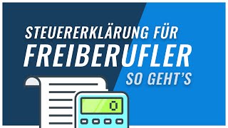 Steuererklärung Freiberufler  Einführung amp Steuertipps [upl. by Harry]