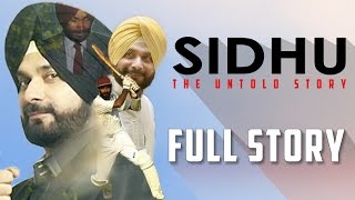 Sidhu  The Untold Story  Navjot Singh Sidhu Biography [upl. by Clausen341]