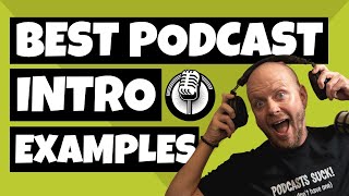 Best Podcast Intro Examples [upl. by Einoj]