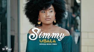 Simmy  Ubala Feat SunEL Musician  Official Music Video [upl. by Vaientina]