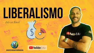 LIBERALISMO  POLÍTICO E ECONÔMICO [upl. by Absa906]