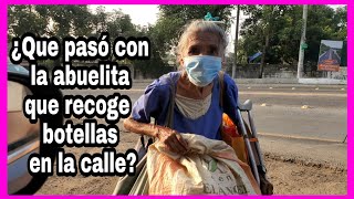 ¿Que pasó con la abuelita que recogía botellas en la calle😥 [upl. by Ainslie]