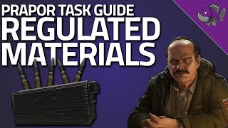 Regulated Materials  Prapor Task Guide  Escape From Tarkov [upl. by Seibold627]