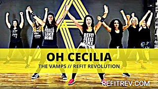 quotOh Ceciliaquot  The Vamps  REFIT® Revolution [upl. by Asenej]