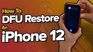 How To Put An iPhone 12 In DFU Mode [upl. by Ivatts]