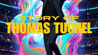 🇩🇪🏴󠁧󠁢󠁥󠁮󠁧󠁿 Story of Thomas Tuchel [upl. by Dorry633]