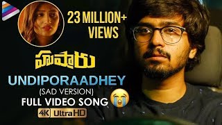 Undiporaadhey Sad Version Full Video Song  Hushaaru Latest Telugu Movie Songs  Telugu FilmNagar [upl. by Aserehs960]