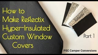 Reflectix Insulated Window Covers Inserts Privacy Light Blocking Curtains Stealth Camper RV Van [upl. by Anwadal627]