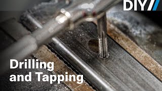 Everything you need to know about drilling and tapping holes  DIY [upl. by Canica]