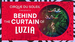 BEHIND THE CURTAIN OF LUZIA  Cirque du Soleil [upl. by Arlen]