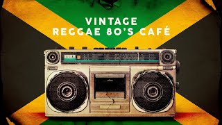 Vintage Reggae 80s Café  Playlist [upl. by Claribel]