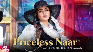 Priceless Naar  Anmol Gagan Maan Official Song  New Punjabi Songs 2019  Saga Music [upl. by Ford]