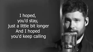 Calum Scott  Come Back Home Lyrics [upl. by Navnod570]