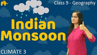 Indian Monsoon  Climate Class 9 Geography 3 [upl. by Willumsen]