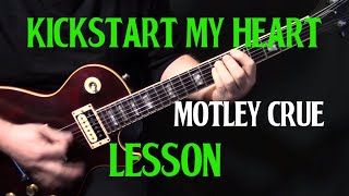 how to play quotKickstart My Heartquot on guitar by Mötley Crüe  electric guitar lesson tutorial [upl. by Lili]