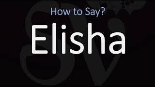 How to Pronounce Elisha CORRECTLY [upl. by Duffie504]