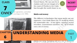 NCERT Class 7 Political Science  Polity  Civics Chapter 6 Understanding Media PART 1 [upl. by Saidee287]