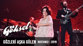 Göksel  Gözleri Aşka Gülen  Bostancı Gösteri Merkezi 2019 [upl. by Mcnally]